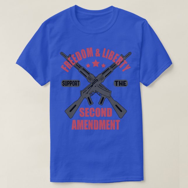 Gun Rights Support The Second Amendment  T-Shirt (Design Front)