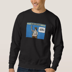 Gun Saying Don't Go Anywhere I'm Reloading Sweatshirt