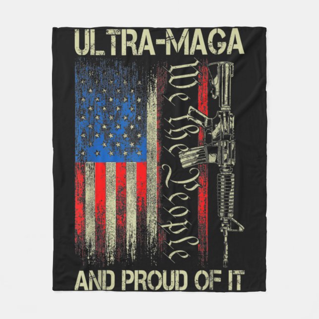 Gun USA Flag Patriots Ultra MAGA And Proud Of It  Fleece Blanket (Front)