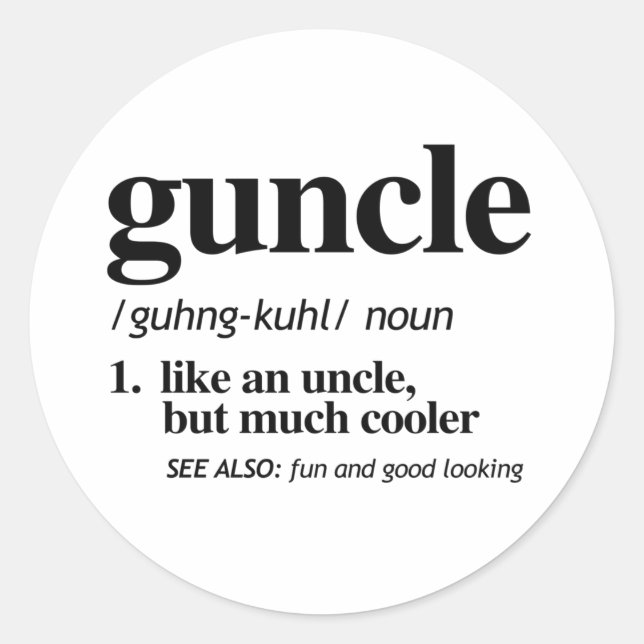 Guncle Definition T-Shirt Classic Round Sticker (Front)