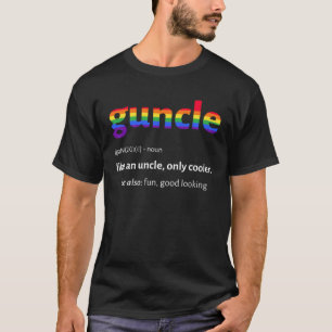 Guncle Gay Uncle Noun Definition Proud Ally Queer  T-Shirt