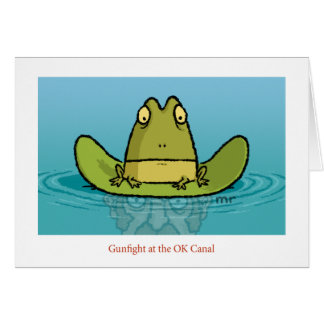 Gunfight at the Ok Canal Card