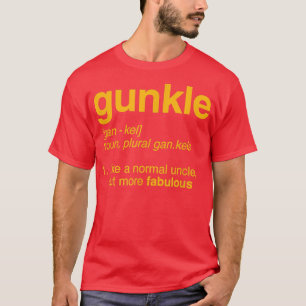 Gunkle Dictionary Definition Funny Gay Uncle Pride T-Shirt
