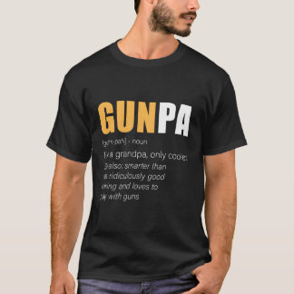 Gunpa Gun Grandpa Novelty T-Shirt