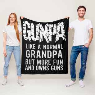 GUNPA Like A Normal Grandpa But More Fun And Owns Fleece Blanket