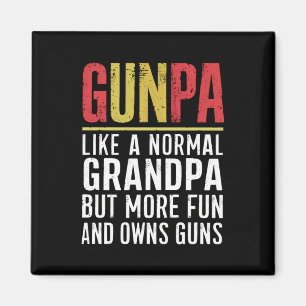 Gunpa Like A Normal Grandpa But More Fun And Owns  Magnet