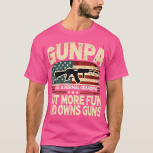 Gunpa Like A Normal Grandpa But More Fun And Owns T-Shirt