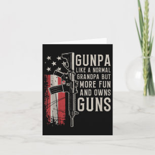 Gunpa Like Normal Grandpa More Fun Own Funny Fathe Card