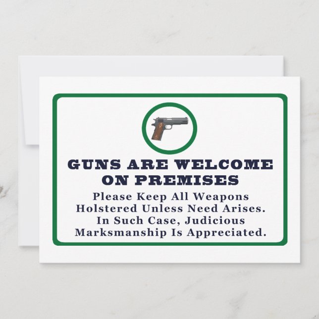 Guns Are Welcome On Premises Sign (Front)