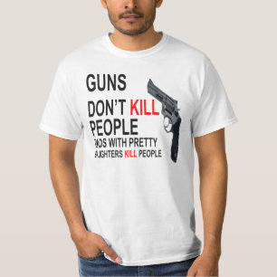 Guns Don't Kill, Dads with daughters do T-shirts