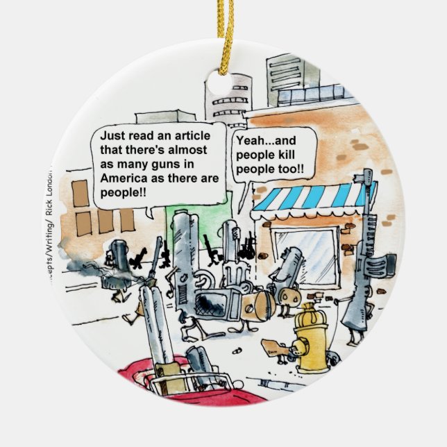 Guns Don't Kill Funny Gifts, Tees & Cards Ceramic Tree Decoration (Front)