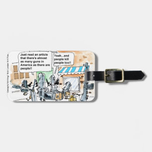 Guns Don't Kill Funny Gifts, Tees & Cards Luggage Tag