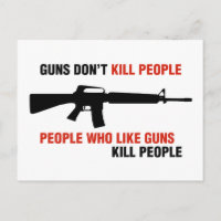Guns Don't Kill People Anti Gun Slogan