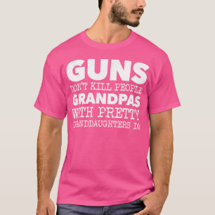 Guns Don'T Kill People Grandpas Do T-Shirt