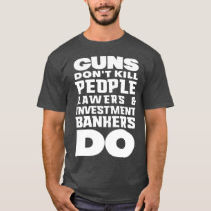Guns dont kill people white T-Shirt
