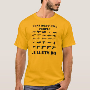 GUNS DON'T KILL T-Shirt