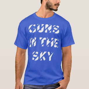 Guns In The Sky white T-Shirt