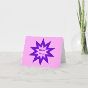Guns Kill Purple and Pink Blank Note Card