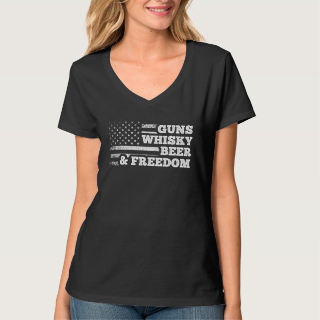 Guns Whisky Beer And Freedom American Flag Drinkin T-Shirt (Front)