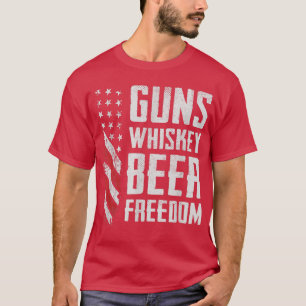 Guns Whisky Beer Freedom USA Pro Guns Drinking Fu T-Shirt
