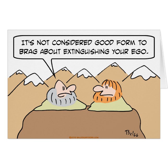 gurus good from brag about extinguishing ego (Front Horizontal)