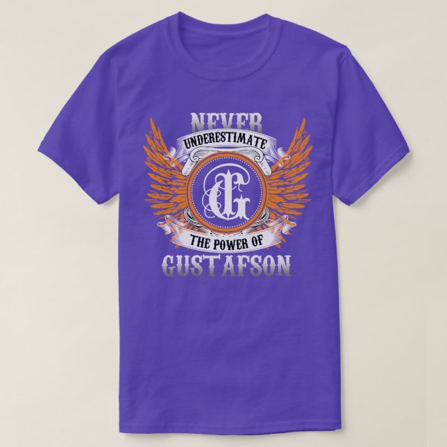 Gustafson Name Shirt Never Underestimate The Power (Design Front)