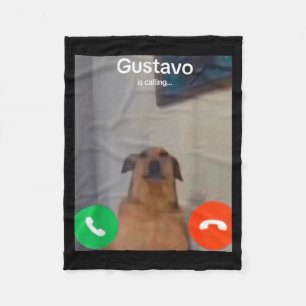 Gustavo The Dog Is Calling Funny Meme Gen Z Alpha  Fleece Blanket