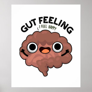 Gut Feeling Funny Anatomy Intestine Pun  Poster