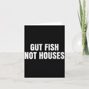Gut Fish, Not Houses Coastal Conservation  Card