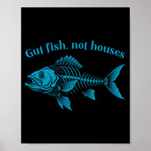 Gut Fish Not Houses, Coastal Conservation Ocean Lo Poster