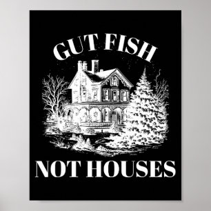 Gut Fish, Not Houses Coastal Conservation Vintage Poster
