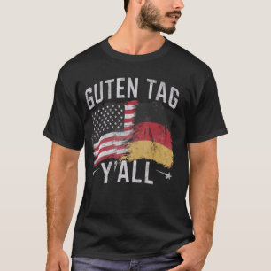 Guten Tag Y'all German usa Flag Eagle Oktoberfest T-Shirt