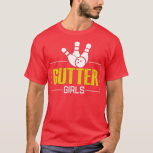 Gutter Girls Cool Saying Bowling Girl T T-Shirt