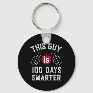 Guy Is 100 Days Smarter School  Key Ring