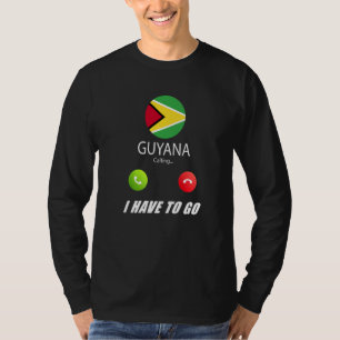 Guyana Flag Souvenir Guyana Is Calling Is Calling T-Shirt