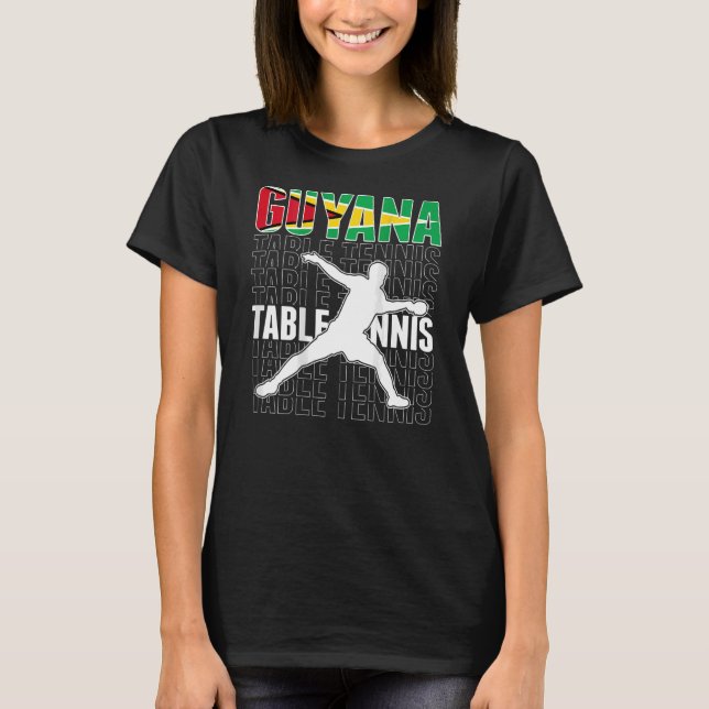 Guyana Ping Pong  Guyanese Table Tennis Team Suppo T-Shirt (Front)