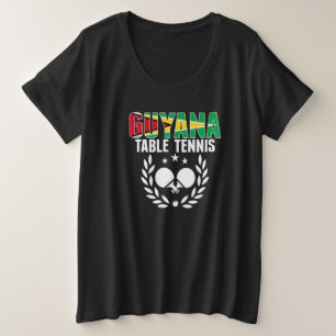 Guyana Table Tennis Guyanese Ping Pong Team Suppo Plus Size T-Shirt