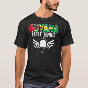 Guyana Table Tennis     Support Guyanese Ping Pong T-Shirt