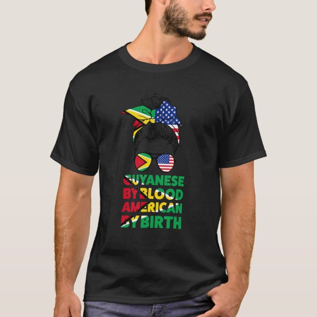 Guyanese By Blood American By Birth Guyana Guyanes T-Shirt (Front)