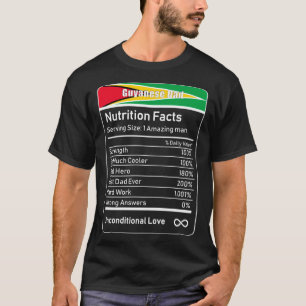Guyanese Dad Nutrition Facts Father's Day Gift Dad T-Shirt