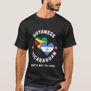 Guyanese Nicaraguan What's Not To Love Heart Flags T-Shirt