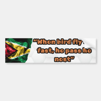 Guyanese Saying Bumper Sticker