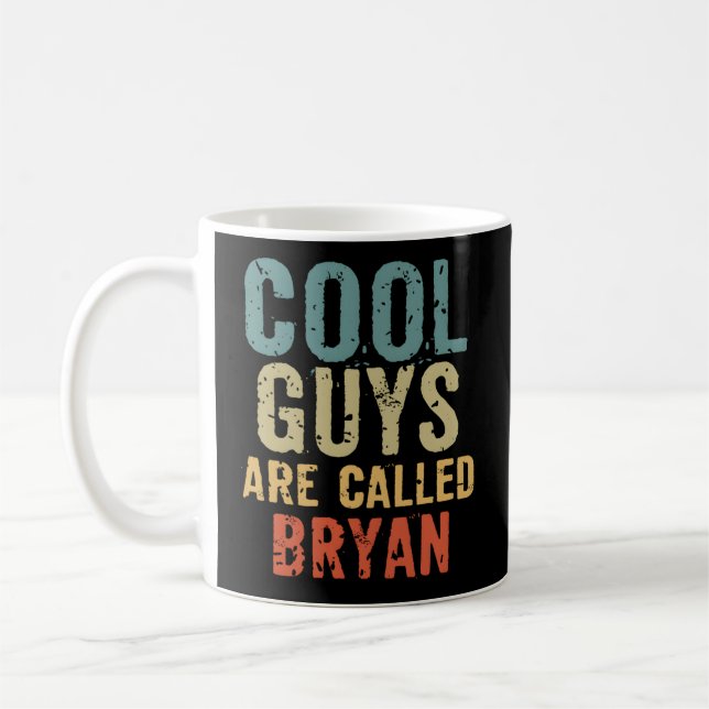 Guys Are Called Bryan Coffee Mug (Left)
