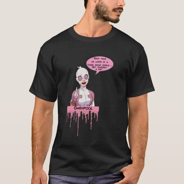 gwenpool first rule - dripping pink   T-Shirt (Front)