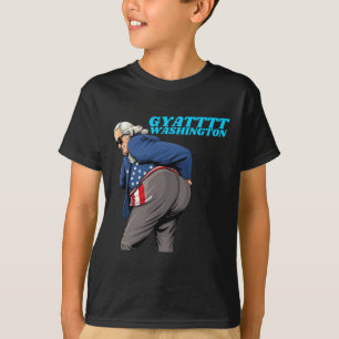 Gyat Washington Funny July 4th Slang George Washin T-Shirt