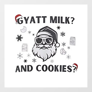 Gyatt Milk and Cookies Funny Santa Gen Alpha