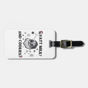 Gyatt Milk and Cookies Funny Santa Gen Alpha Luggage Tag