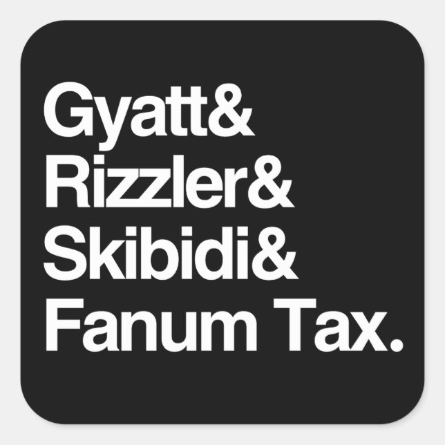 Gyatt Rizzler Skibidi and Fanum Tax Square Sticker (Front)