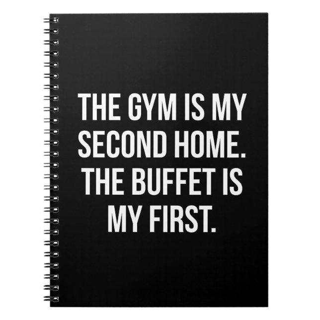 Gym and Buffet is My Home, Bulking - Funny Workout Notebook (Front)