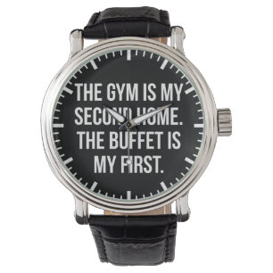 Gym and Buffet is My Home, Bulking - Funny Workout Watch